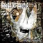 Hostile Breed: "Green Wound" – 2001